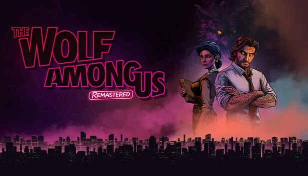 The Wolf Among Us Remastered