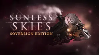 Sunless Skies: Sovereign Edition
